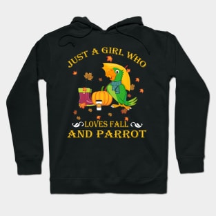 Just A Girl Who Loves Fall & Parrot Funny Thanksgiving Gift Hoodie